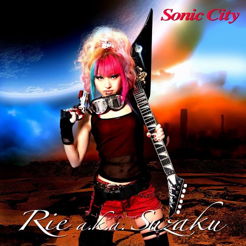 Rie Aka Suzaku - Sonic City [Japan CD] DDCZ-1951