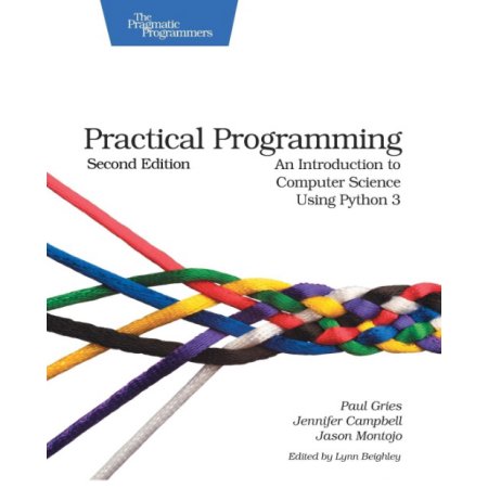 Practical Programming - 2nd Edition by Paul Gries & Jennifer Campbell & Jason Montojo (Paperback)